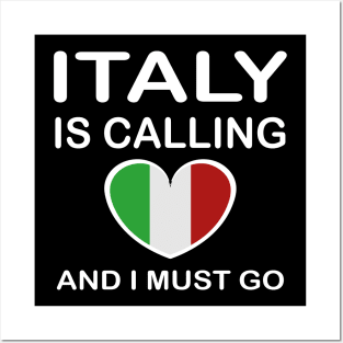 italy is calling and i must go Posters and Art